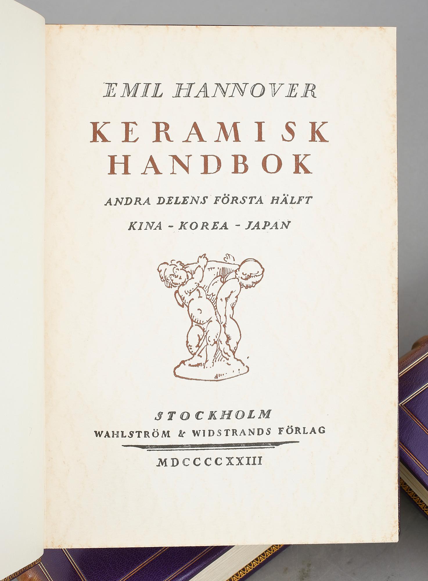 BOKVERK, 3 vol, "Keramisk handbok" av Emil Hannover, numr 281/750. Stockholm 1919-24.