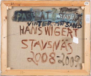 HANS WIGERT, oil on canvas, on verso signed and dated Stavsnäs 2008-2009.