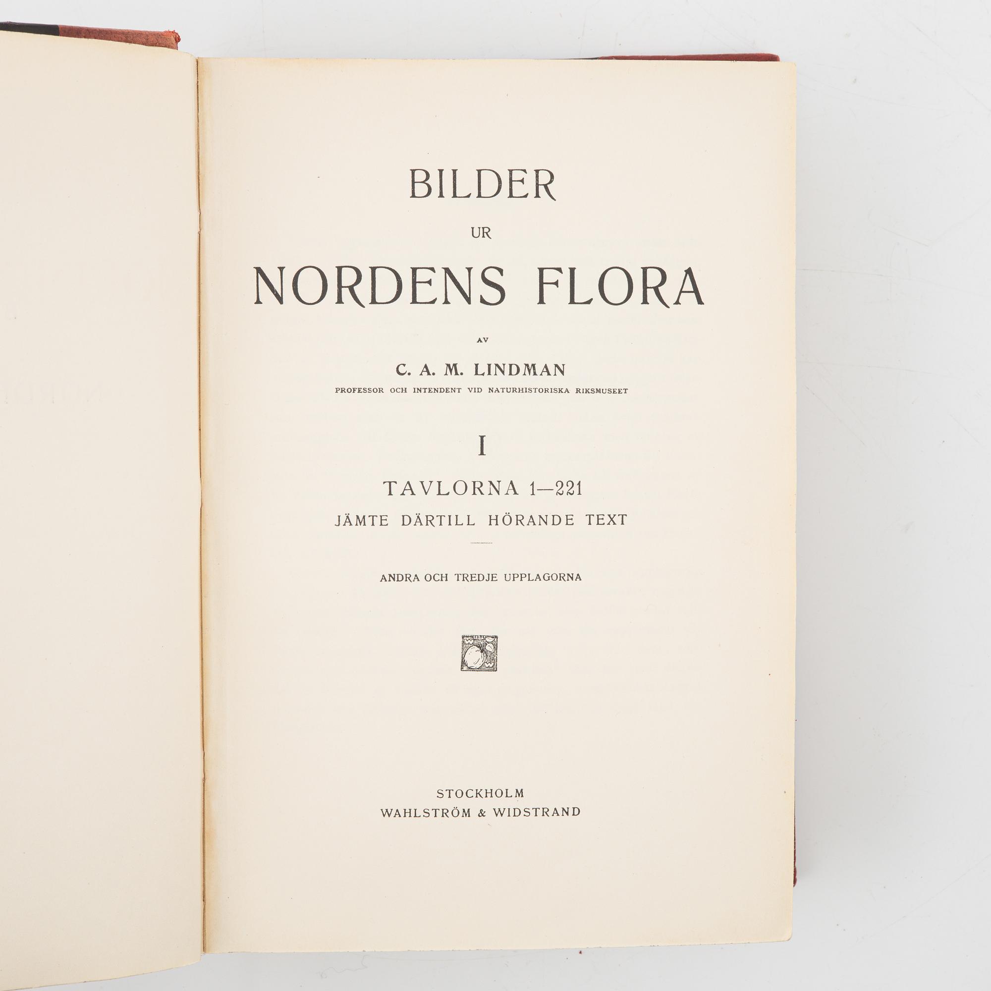 "Bilder ur Nordens Flora", C.A.M Lindman, Wahlström & Widstrand, Stockholm 1922-26 (3 volumes).