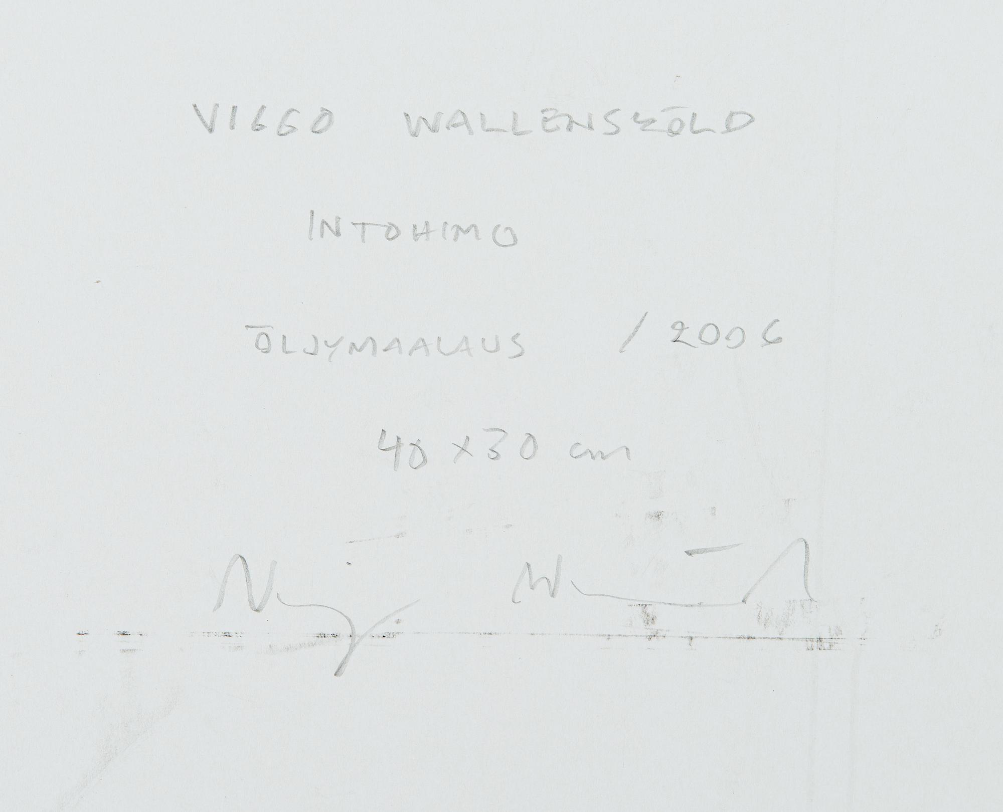 Viggo Wallensköld, "Intohimo".