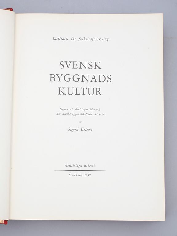 BOK, "Svensk byggnadskultur" av Sigurd Erixon, numr 409/800. Stockholm 1947.