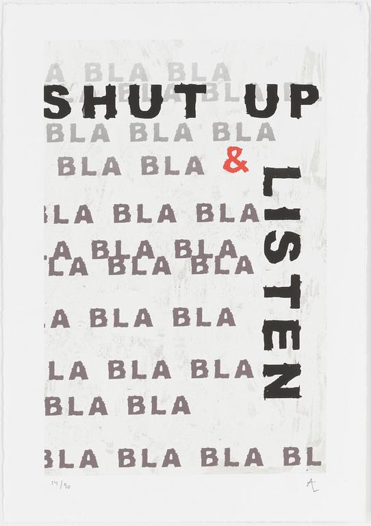 ANDREAS LUNDBERG, "Shut up & listen", signerat och numrerat pigmentprint, 14/90.
