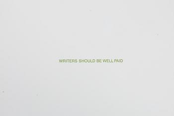 Louise Lawler, "Writers should be well paid", 1993/96.