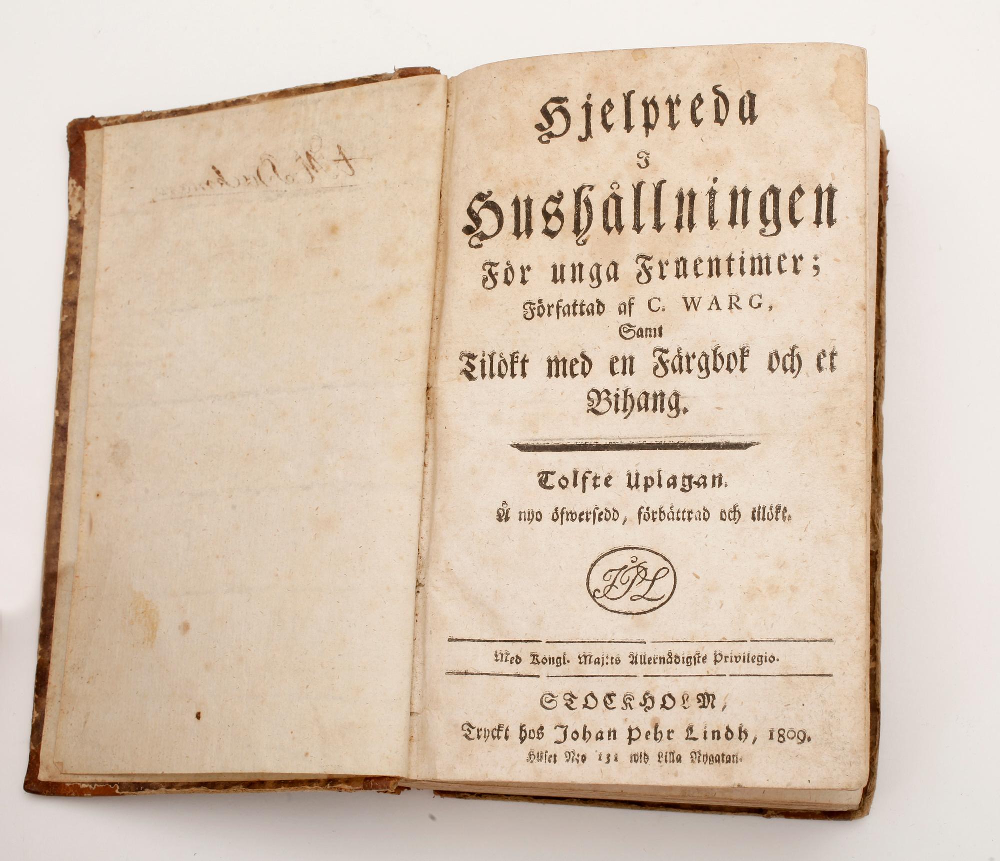 KOKBOK, "Hjelpreda i hushållningen för unga fruentimer" av C. Warg, 12:e uppl, Stockholm 1809.