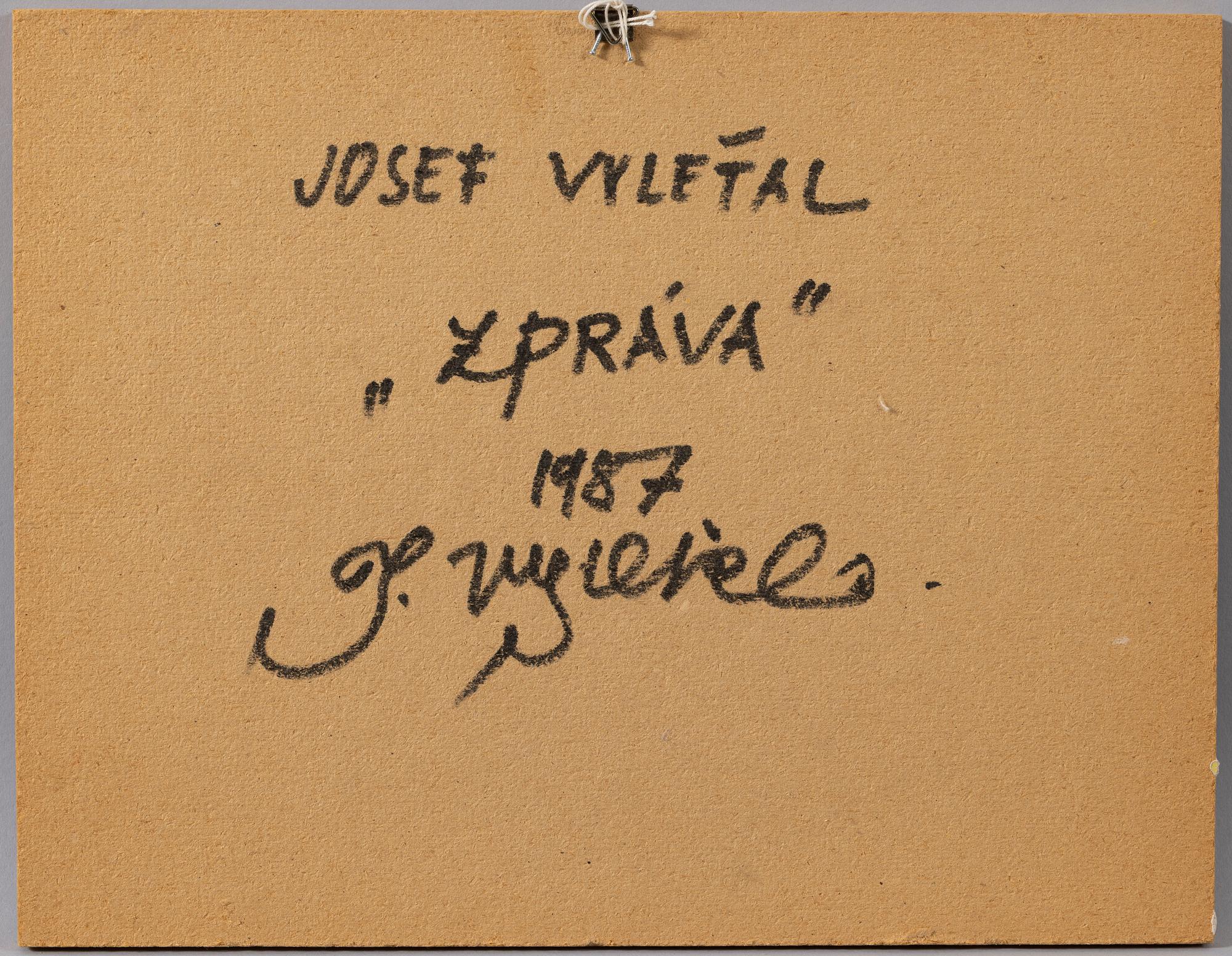 Josef Vylet'al, "Zpráva".