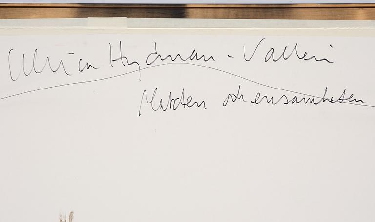 Ulrica Hydman-Vallien, "Makten och ensamheten".