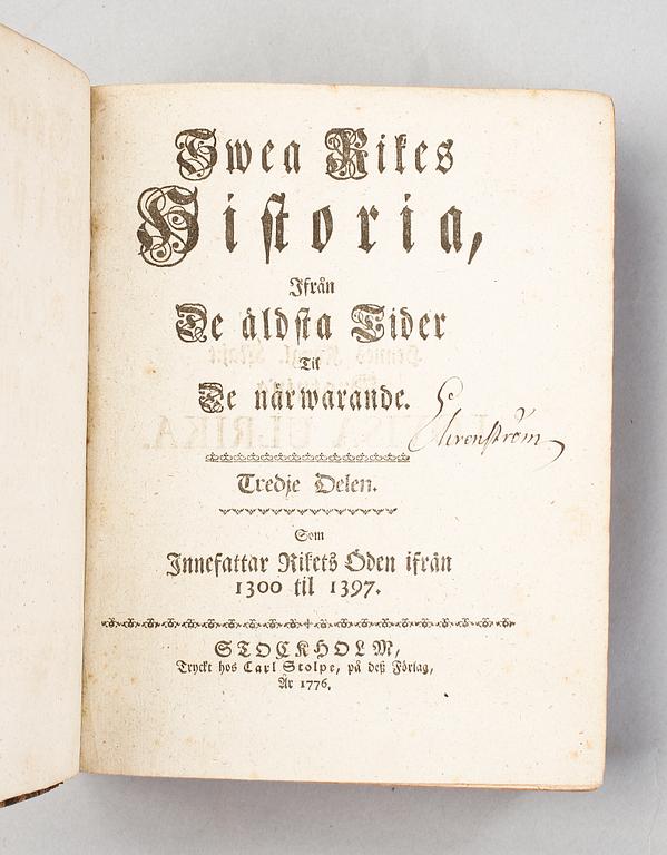 SVEN LAGERBRING, Swea Rikes Historia ifrån de äldsta tider til de närwarande, I-IV, Stockholm 1769-83.