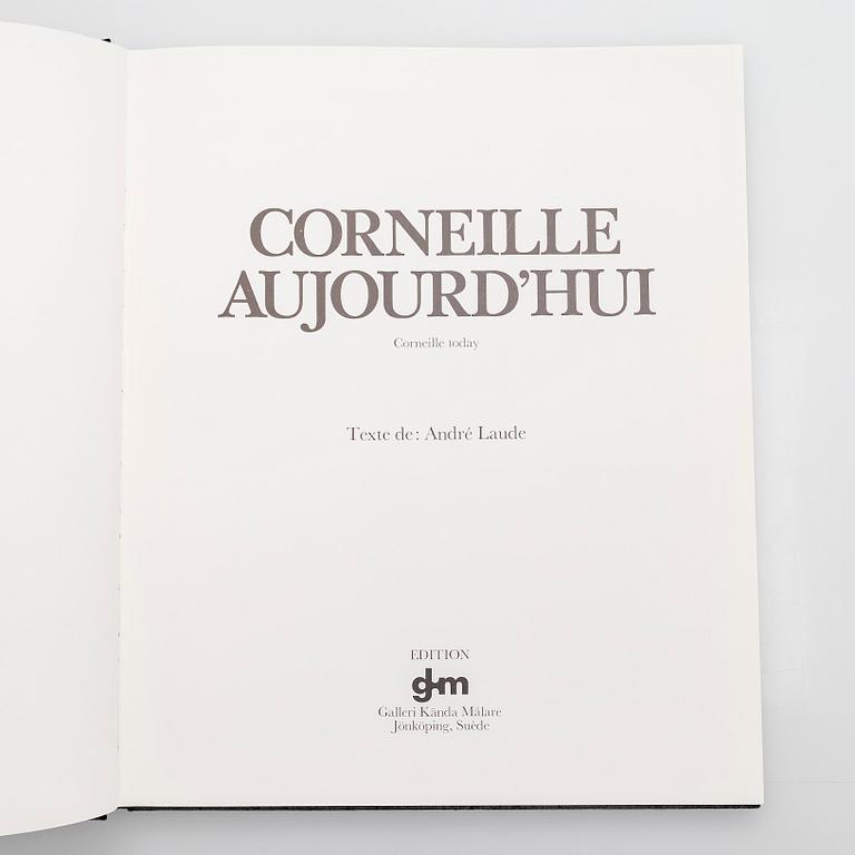 Beverloo Corneille, Book, "Corneille Aujourd'hui - Corneille Today" by André Laude. With illustrated dedication by the Artist.