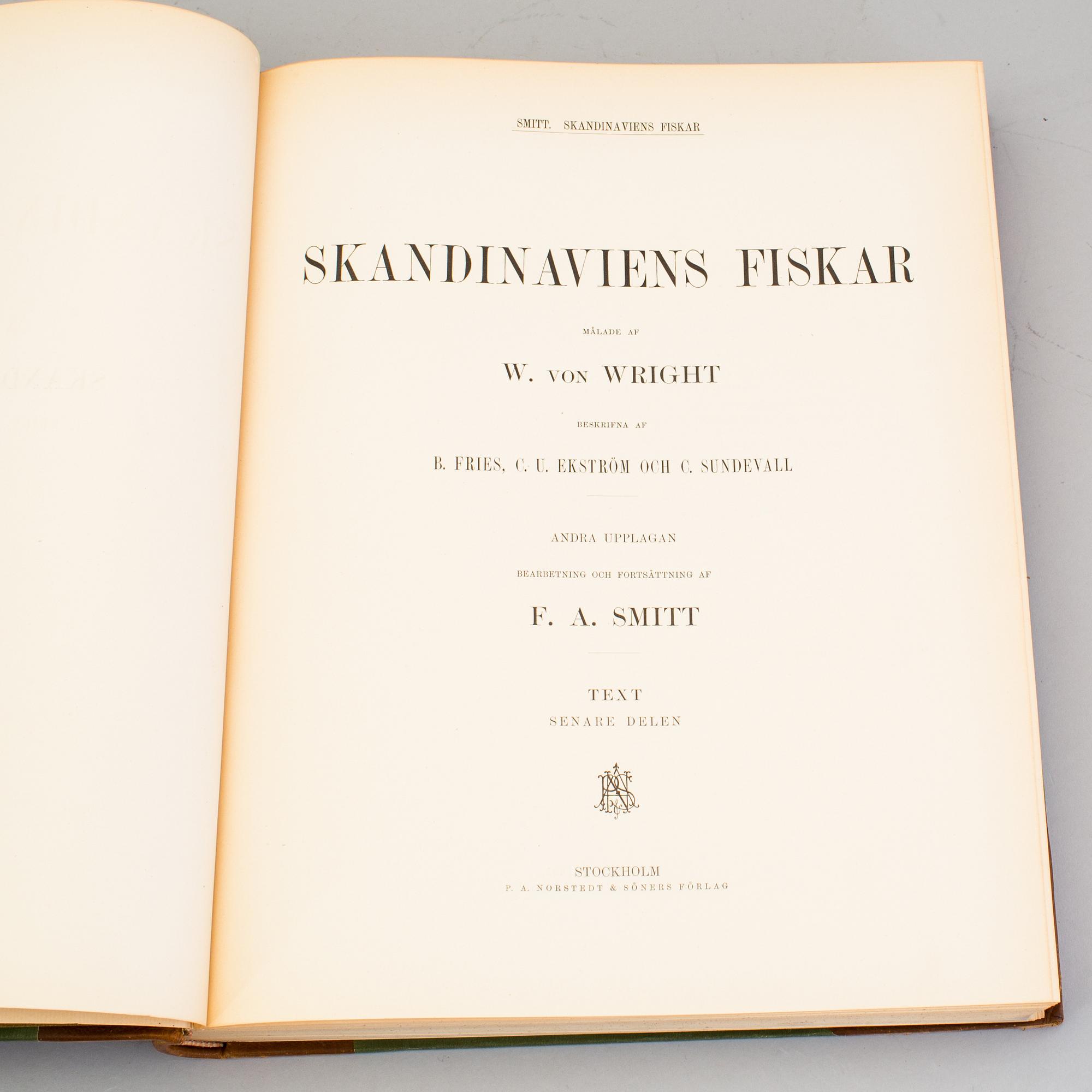 BOKVERK, 3 volymer, I+II+planschdel, "Skandinaviens Fiskar", FA Smitt, illustrerad av W von Wright, 2:a upplagan, 1895.
