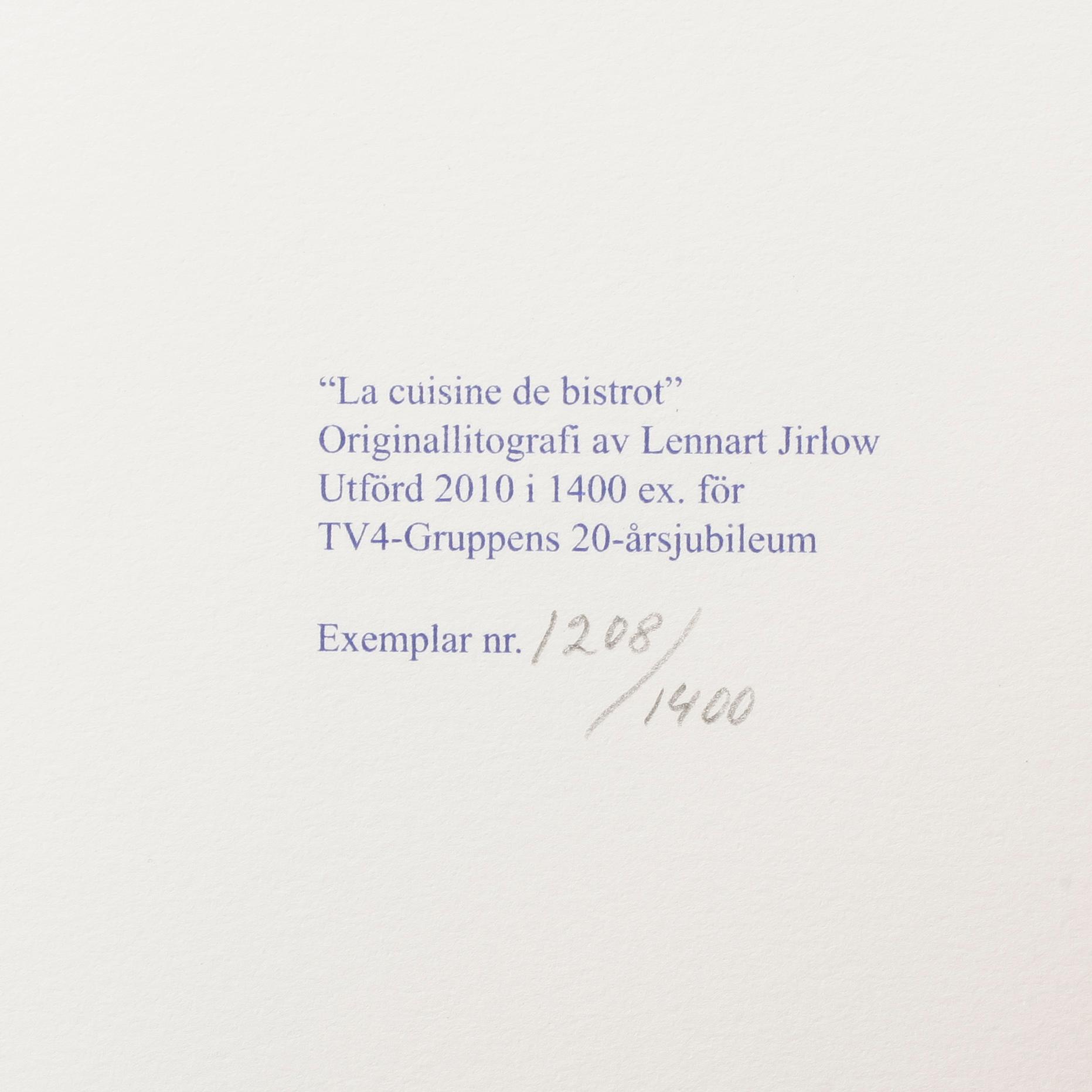 LENNART JIRLOW, "La cuisine de bistrot", litografi, signerad och numrerad 1208/1400.