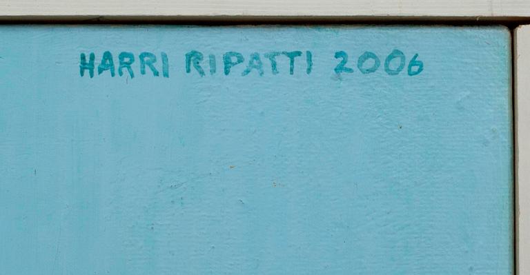 HARRI RIPATTI, öljy kankaalle, signeerattu ja päivätty 2006.