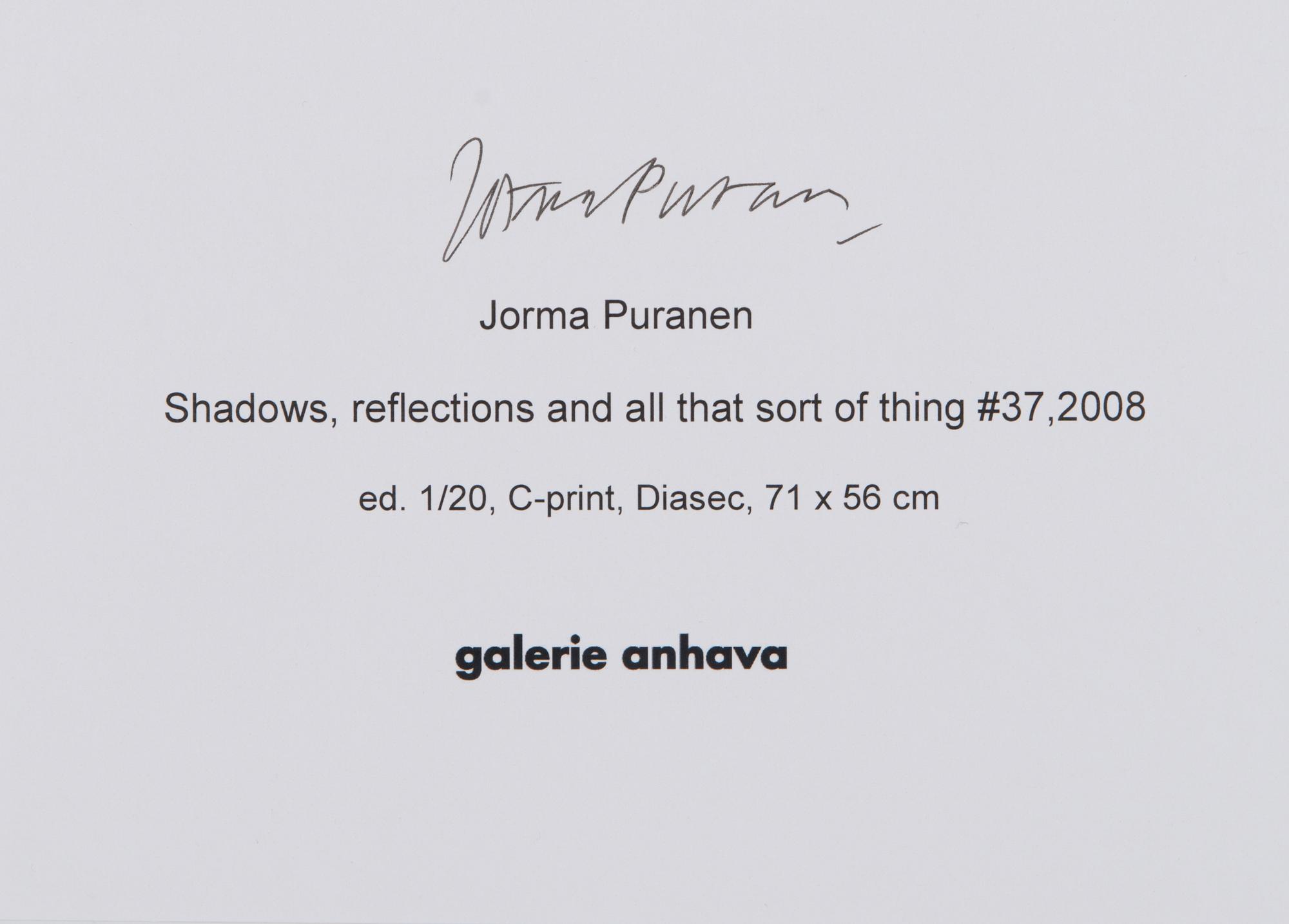 JORMA PURANEN, "SHADOWS, REFLECTIONS AND ALL THAT SORT OF THING #37".