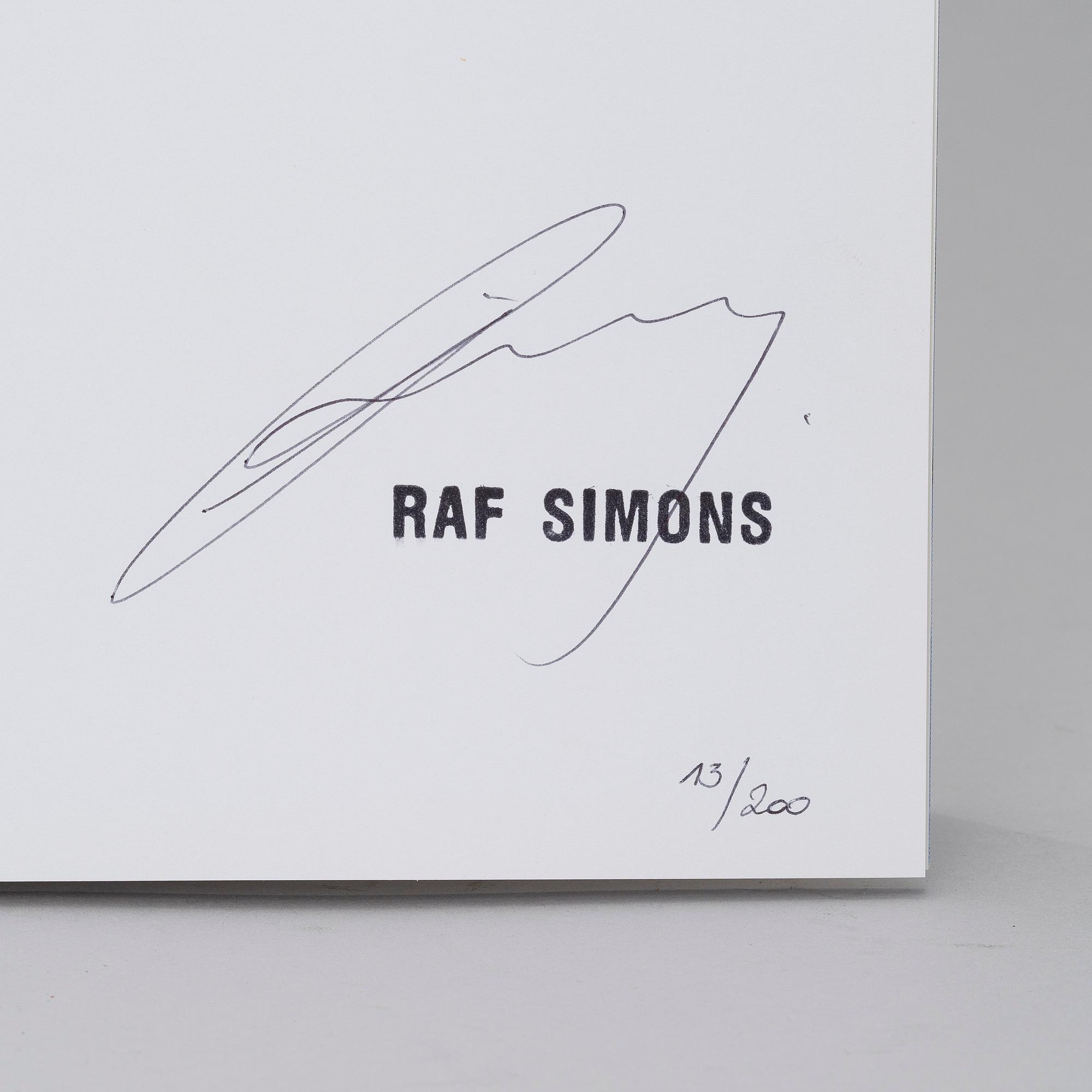 RAF SIMONS, A BOOK, Woe Onto Those Who Spit on the Fear Generation the Wind Will Blow it Back..., signed and numbered.