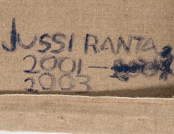 JUSSI RANTA, oil on canvas, signed and dated on verso 2001-2003.