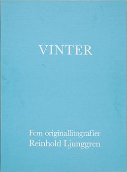 REINHOLD LJUNGGREN, mappen "Vinter", 5 st färglitografier. Sign o numr 188/310. 1983-84.