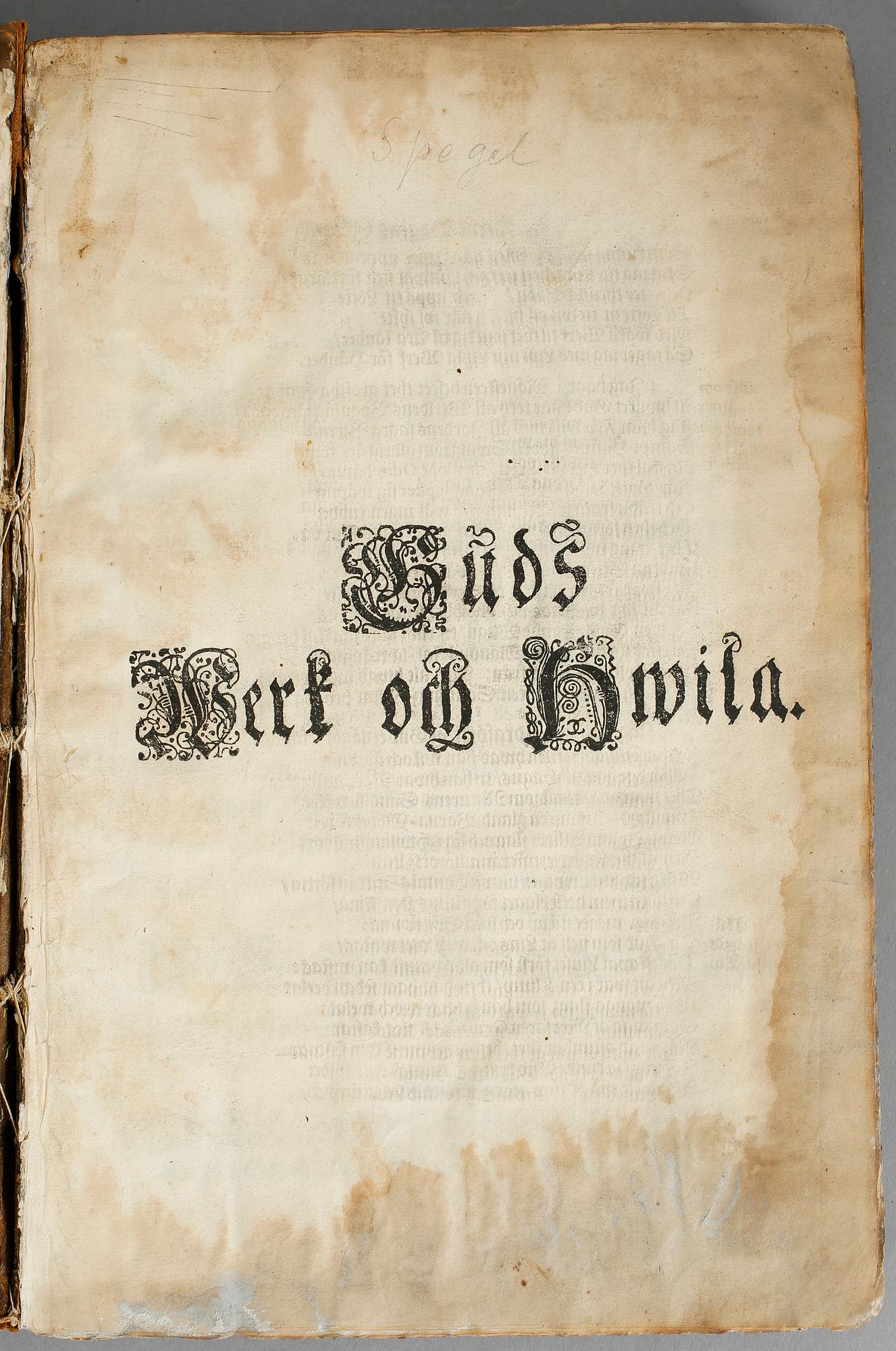 HAQVIN SPEGEL, Guds Werk och Hwila thet år hela Werldenes undersamma Skapelse..., Stockholm 1685.