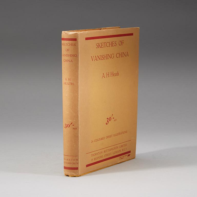 SKETCHES of VANISHING CHINA, Utgiven av Thornton Butterworth, London (1927).