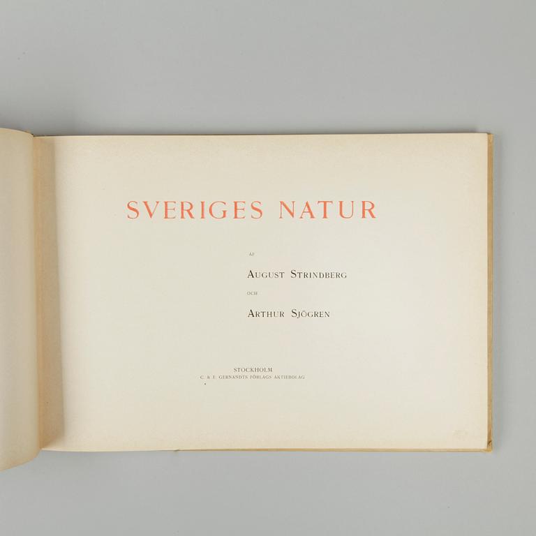 BOK, 2 exemplar, "Sveriges natur" av August Strindberg och Arthur Sjögren, Stockholm 1901.
