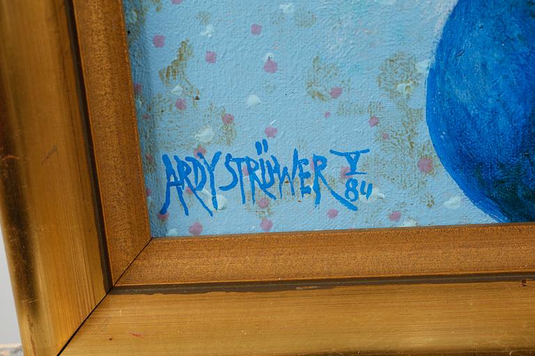ARDY STRÜWER, olja på duk, signerad och daterad 1984.