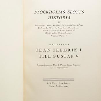 MARTIN OLSSON OCH TORD O:SON NORDBERG, (RED)3 vol, Stockholms slotts historia, 1-3, Stockholm 1940-41.