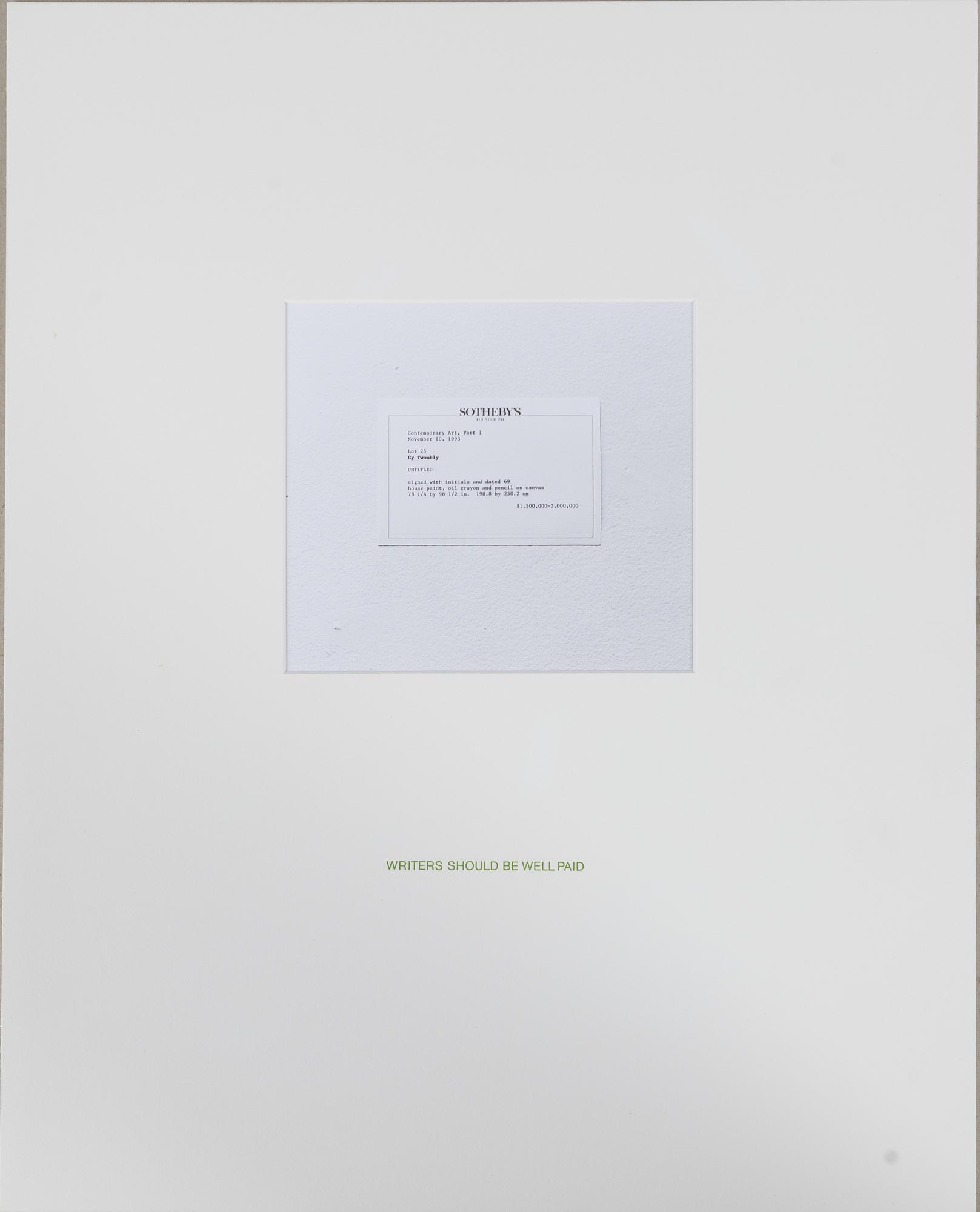 Louise Lawler, "Writers should be well paid", 1993/96.