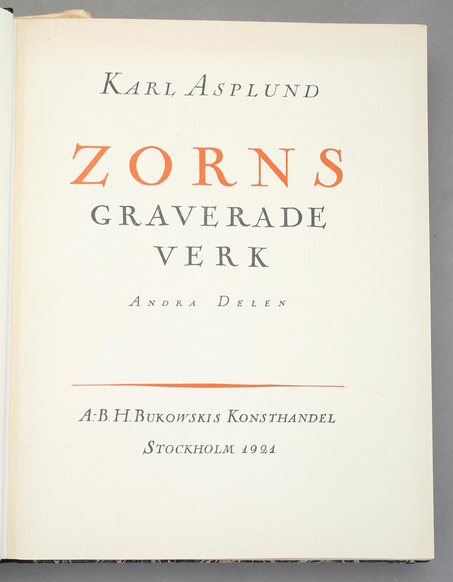 ZORNS GRAVERADE VERK, 2 band, "Beskrivande katalog", Karl Asplund, Stockholm, 1920-21.