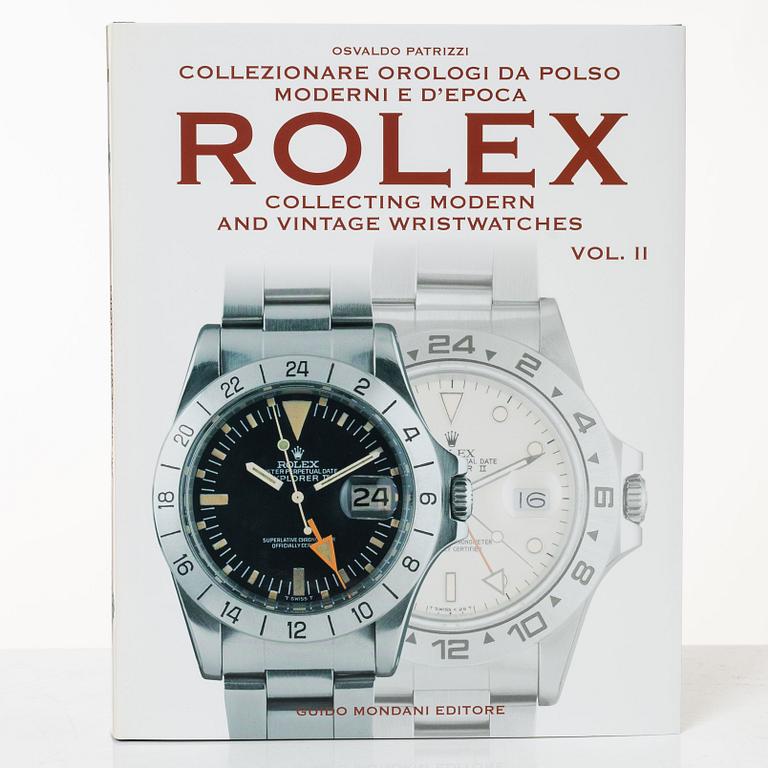 Rolex, II vol. books Collecting modern and vintage wristwatches by Osvaldo Patrizzi. Guido Mondani Editore.