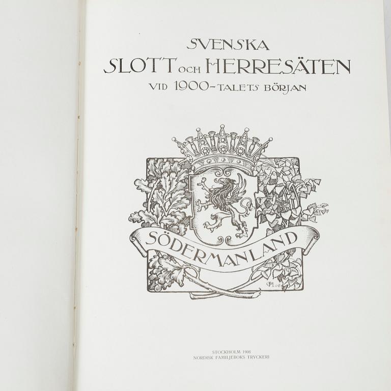 Bokverk, "Svenska slott och Herresäten vid 1900-talets början", 9 volymer samt register, 1908 - omkring 1920.