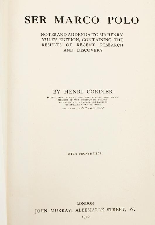 BOK, 3 vol, "The Book of Ser Marco Polo the Venetian..." övers o kommenterad av Sir Henry Yule resp Henri Cordier, London 1903-20.