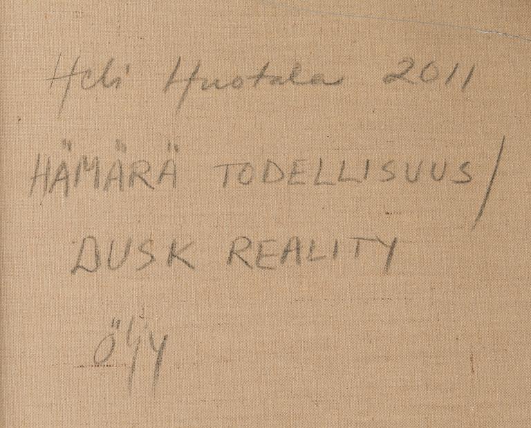 HELI HUOTALA, "HÄMÄRÄ TODELLISUUS".