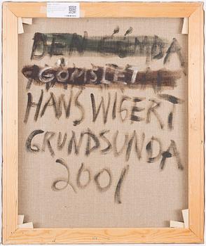 HANS WIGERT, oil on canvas, on verso signed and dated Grundsunda 2001.