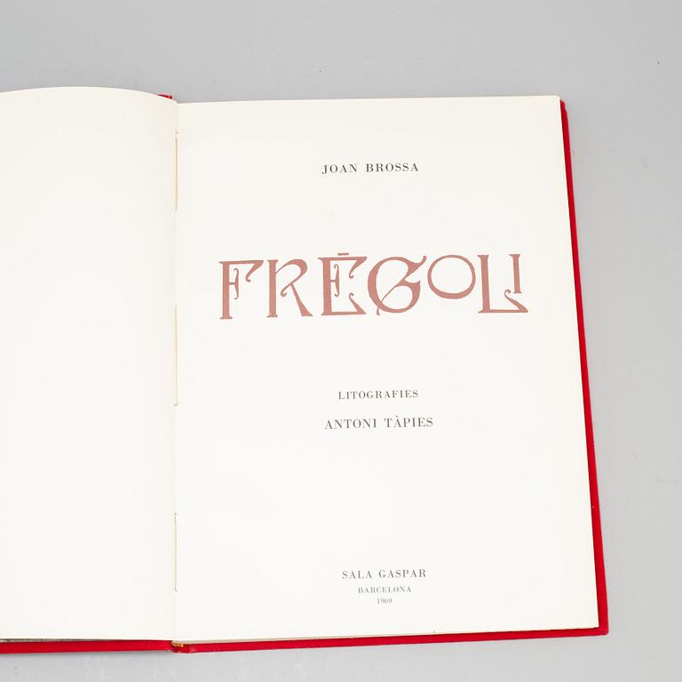 BOK, "Frègoli", Joan Brossa, signerad av Antoni Tapies samt Joan Brossa.