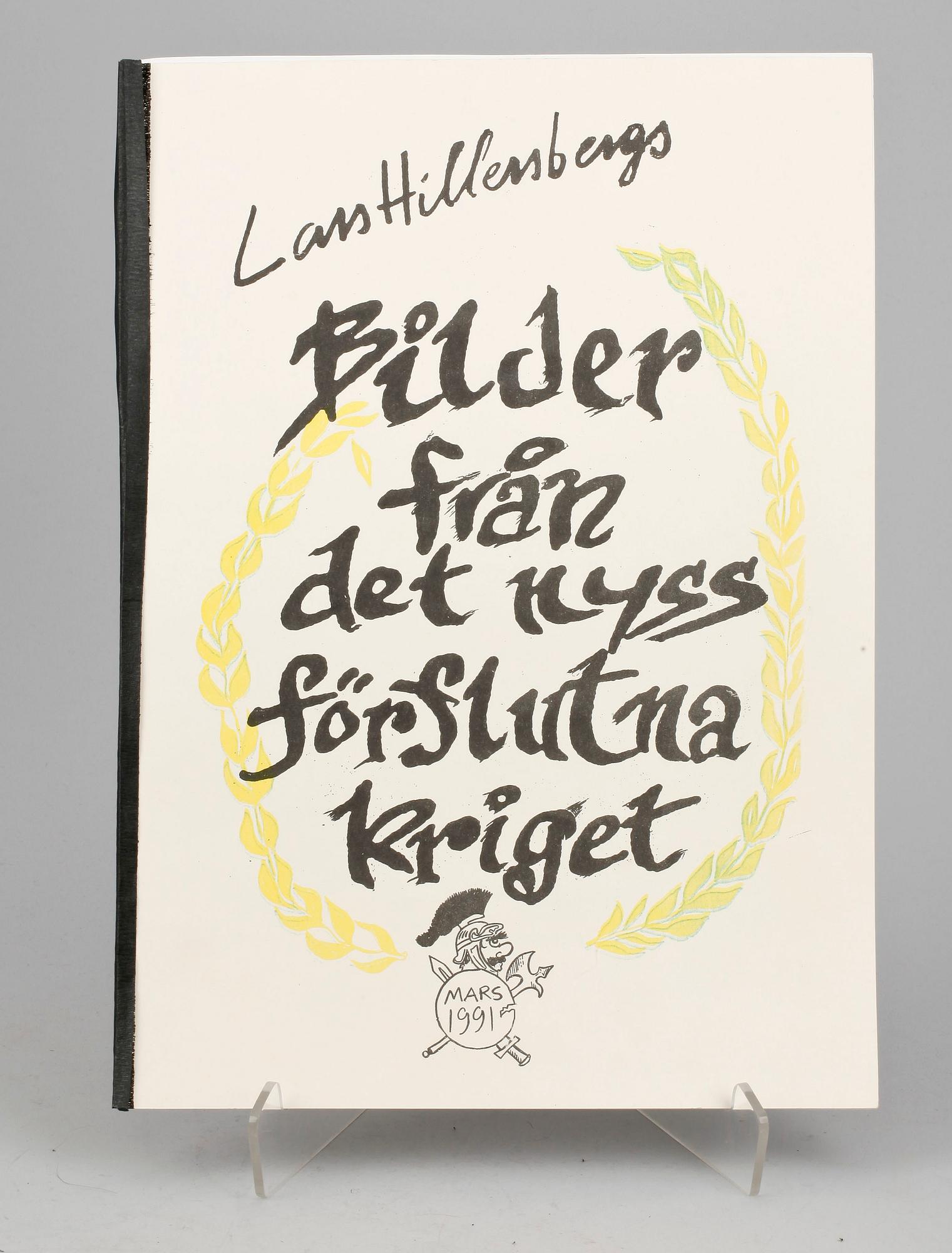 LARS HILLERSBERG, bok, med färglitografi, sign o numr 15/200, "Bilder från det nyss förflutna kriget", mars 1991. Boken sign o numr 43/200.
