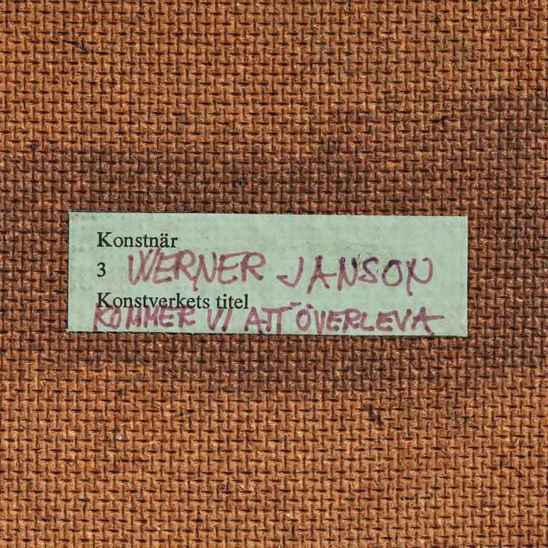 Werner Janson, "Kommer vi att överleva".