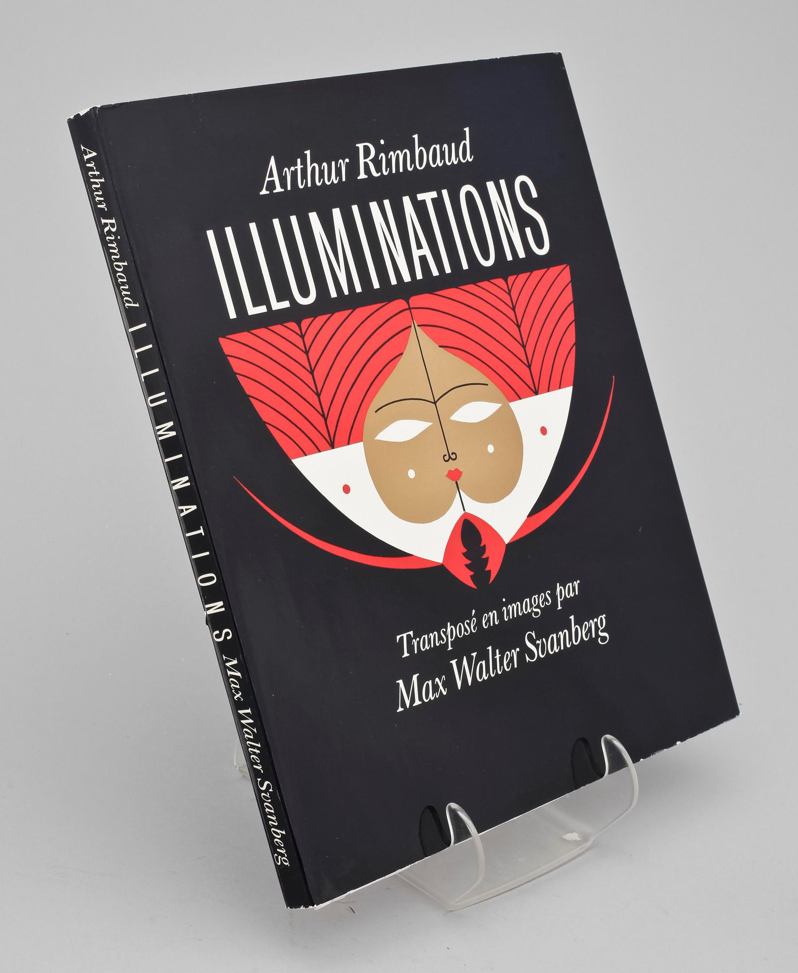 BOK, "Illuminations", Arthur Rimbaud, illustrationer samt färglitografi av Max Walter Svanberg. Pergus förlag.