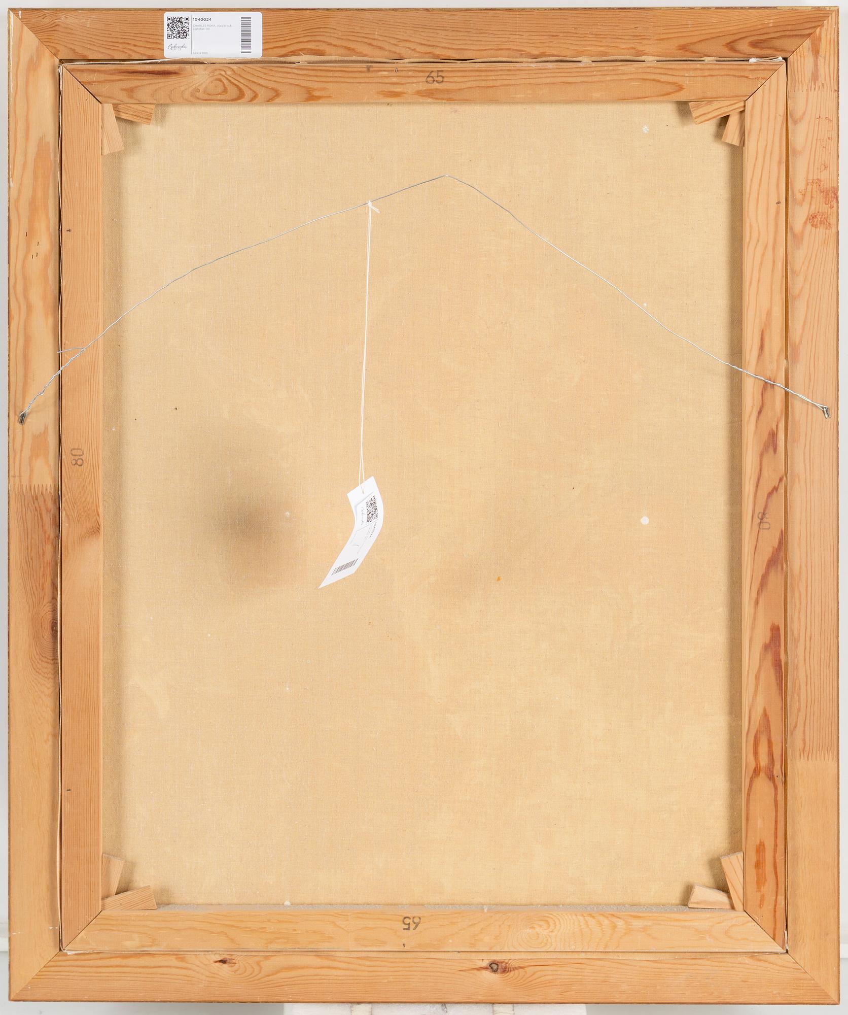 CHARLES ROKA, oil on canvas, signed.