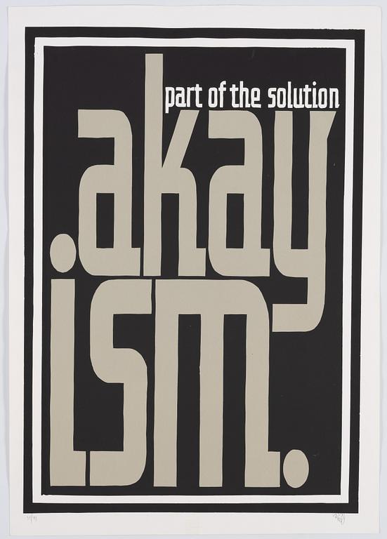AKAY, Akayism - Part of the Solution.