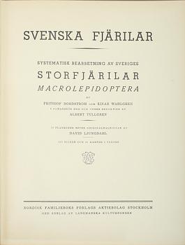 SVENSKA FJÄRILAR, I-II, 2 vol, Nordström, Wahlgren, Tullgren, Stockholm 1941.