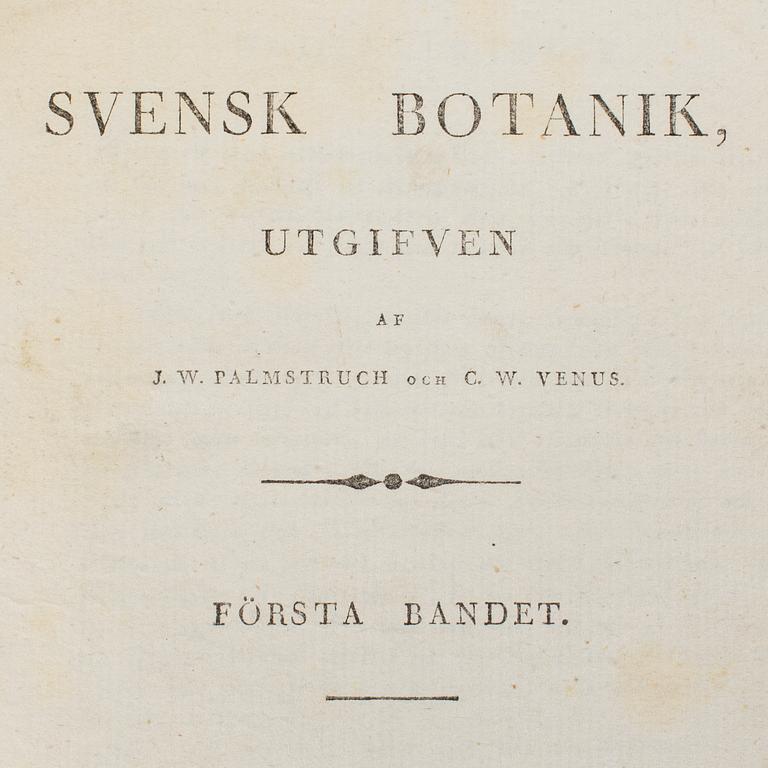 JOHAN WILHELM PALMSTRUCH, SVENSK BOTANIK, 1-9, Stockholm & Uppsala, 1802 - 1825.