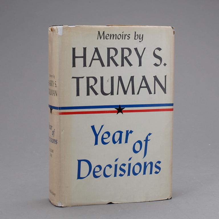 PRESIDENT HARRY S. TRUMAN (1884-1972), autograf i memorboken "Year of Decisions", New York 1955.