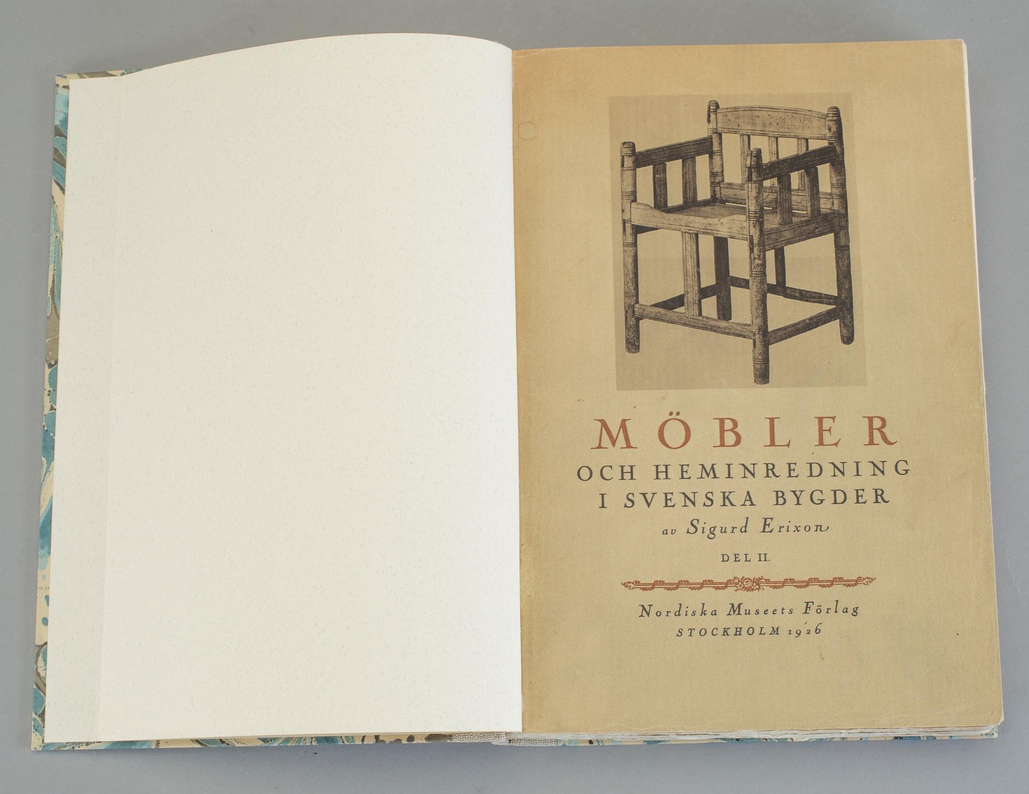 SIGURD ERIXON, 2 vol, Möbler och heminredning i svenska bygder, I-II, Stockholm 1925-26.