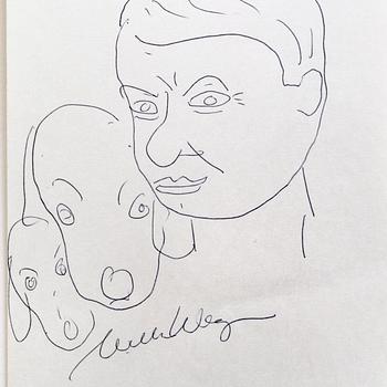William Wegman, ink drawing signed from 1989.