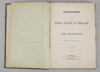 BOK, "Seglings-Beskrifning öfver Östra Kusten af England från London till Newcastle" övers Kurt Asker, Landskrona 1879.