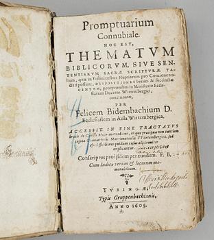 BÖCKER, 2 st, bla "Promptuarium Connubiale hoc est Thematum...", av Felix Bidembach, Tübingen 1605.