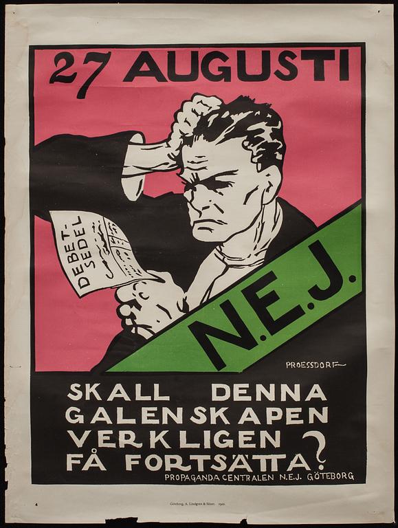 AFFISCHER, 3 st, Propaganda Centralen N.E.J, Göteborg, tryckta hos A. Lindgren & Söner, 1922.