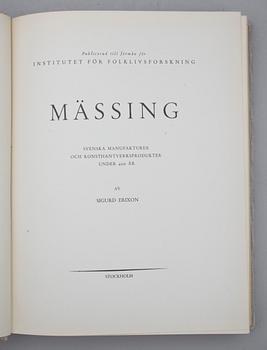 BÖCKER OM KONSTHANTVERK, 3 st, bla "Mässing" av Sigurd Erixon, Malmö 1943.