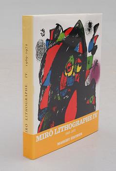 BOK: Joan Miró Lithographe IV 1969-1972, Nicolas et Elena Calas, Maeght Éditeur, Paris 1981. Litografi.