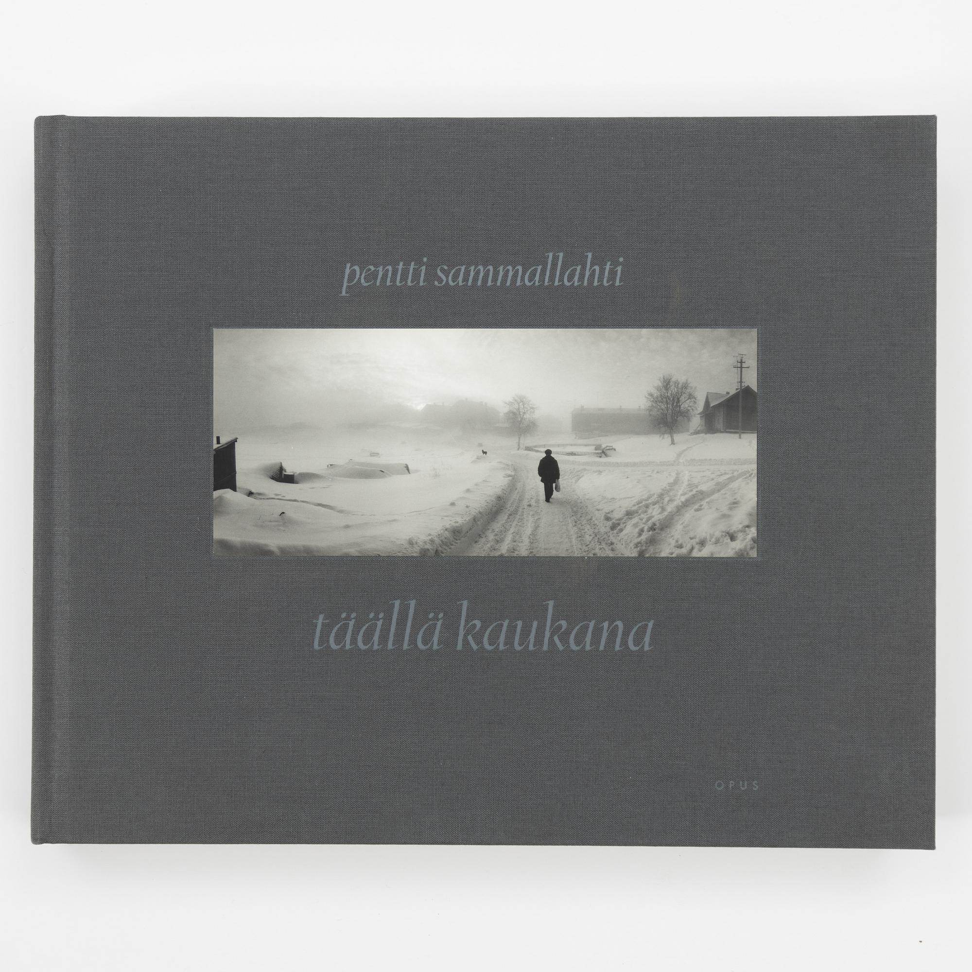 Pentti Sammallahti, "Täällä kaukana".