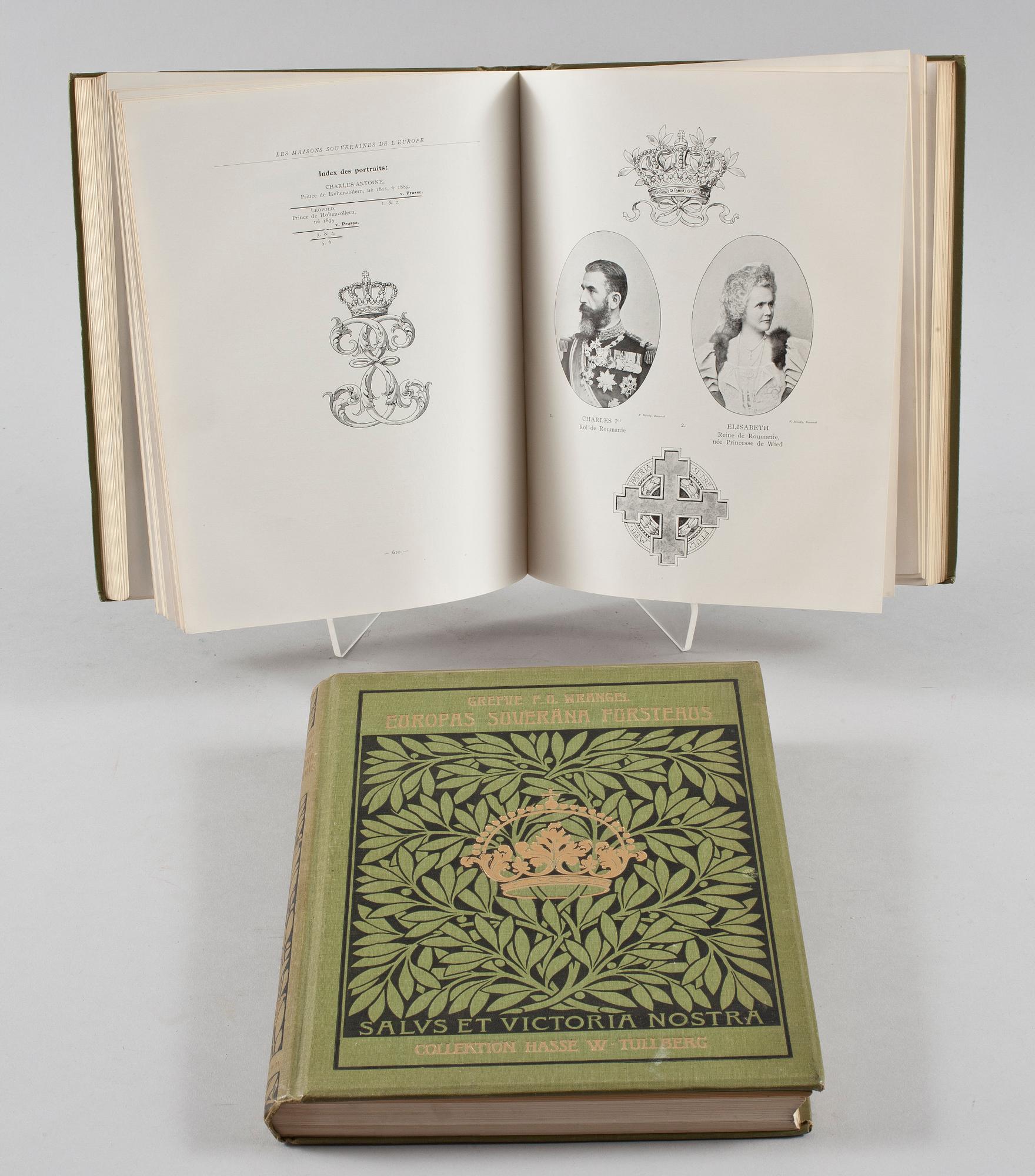 BOKVERK, vol I-II, "Europas Suveräna Furstehus, Stockholm 1899 resp 1907.