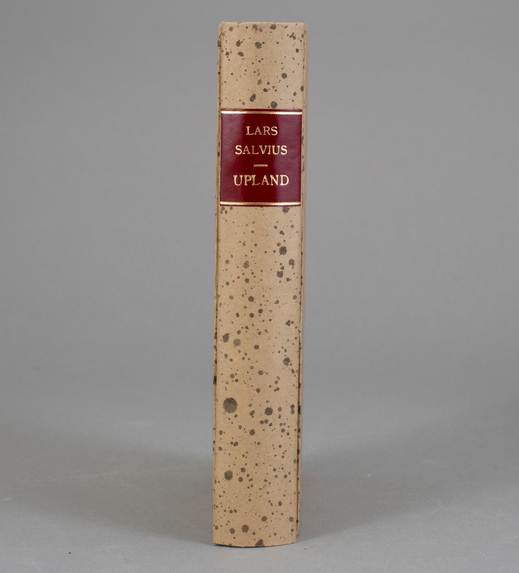 LARS SALVIUS, Beskrifning öfver Sveriget, första tomen om Upland, Stockholm 1741.